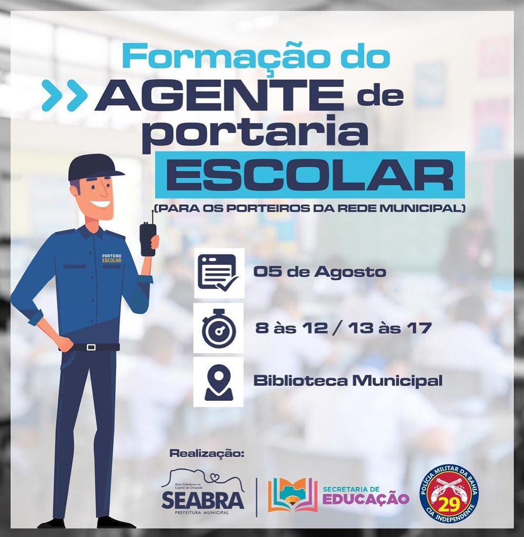 SEABRA:​Neste sábado (05), acontecerá a Formação do Agente de Portaria Escolar!