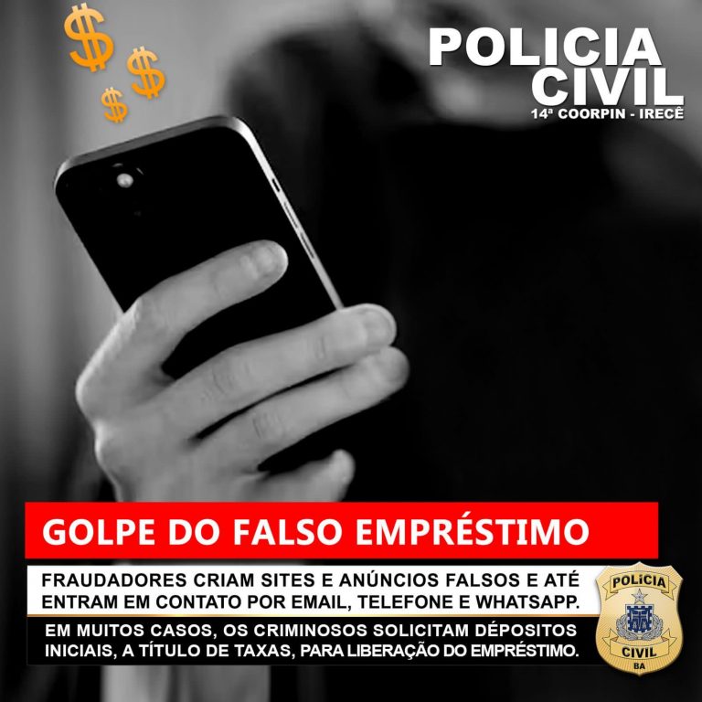 REGIÃO DE IRECÊ: Polícia Civil de Irecê faz alerta sobre golpe do empréstimo falso na região