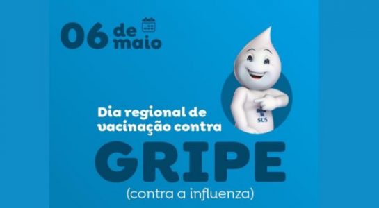 SEABRA: Dia D da vacinação, 06 (sábado), Dia Regional de Vacinação de Influenza conta a Gripe; confira postos de vacinação